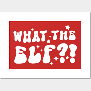 What The Elf Posters and Art